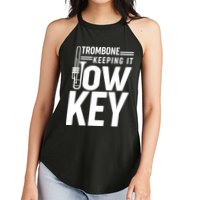 Trombone Keeping It Low Key Women's Perfect Tri Rocker Tank