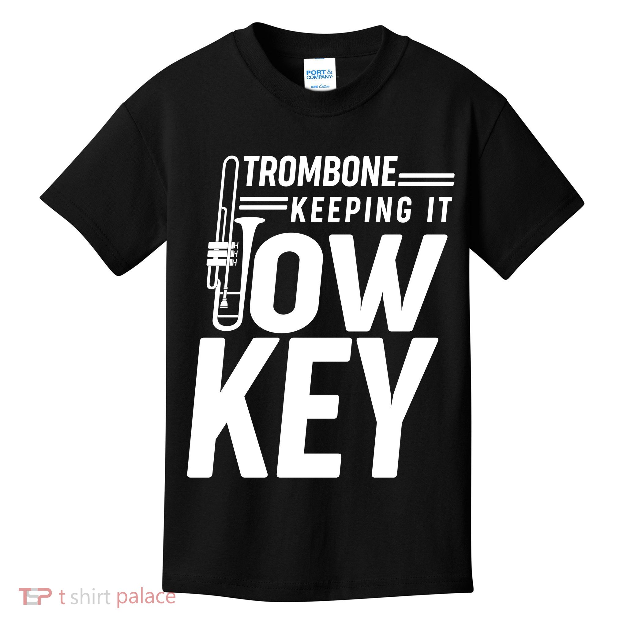 Trombone Keeping It Low Key Kids T-Shirt