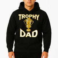 Trophy Dad Hoodie