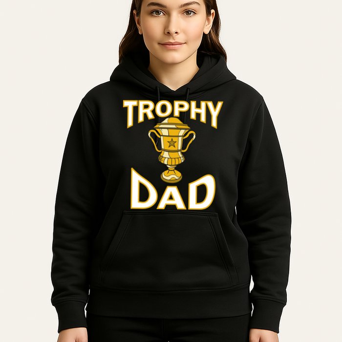 Trophy Dad Hoodie