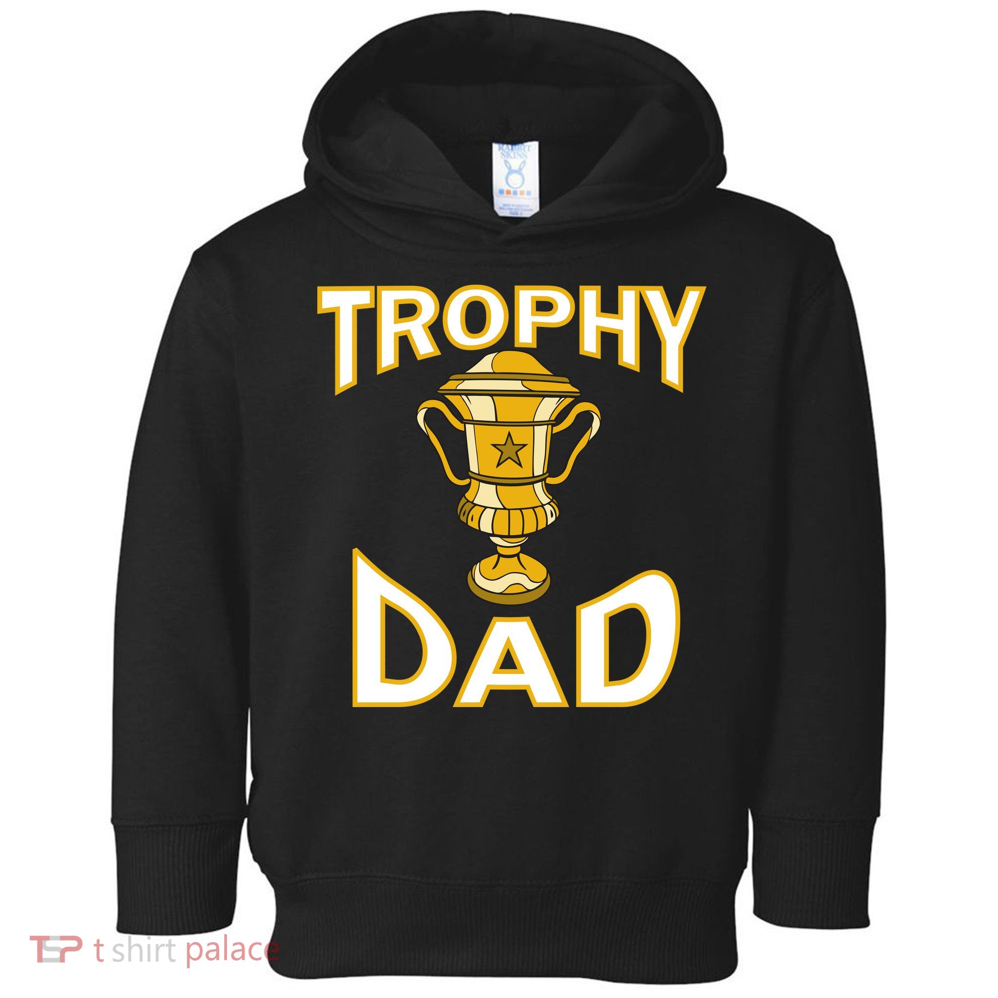 Trophy Dad Toddler Hoodie