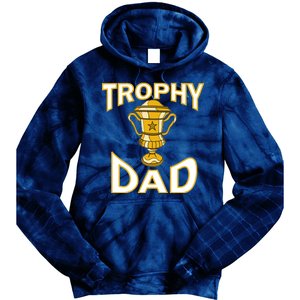 Trophy Dad Tie Dye Hoodie