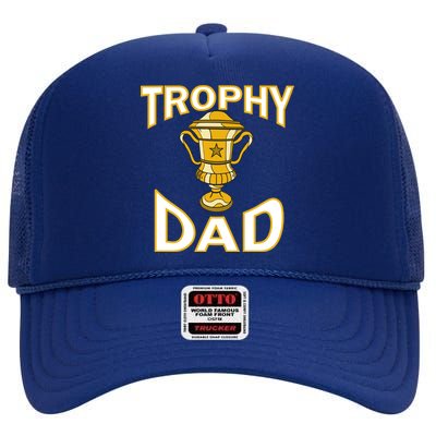 Trophy Dad High Crown Mesh Back Trucker Hat