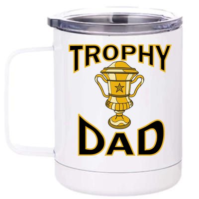 Trophy Dad 12 oz Stainless Steel Tumbler Cup