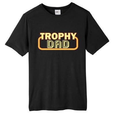 Trophy Dad Funny Retro Tall Fusion ChromaSoft Performance T-Shirt