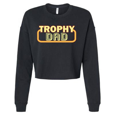 Trophy Dad Funny Retro Cropped Pullover Crew