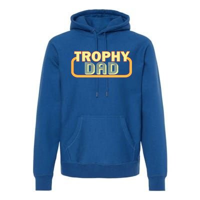 Trophy Dad Funny Retro Premium Hoodie