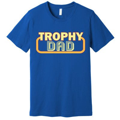 Trophy Dad Funny Retro Premium T-Shirt