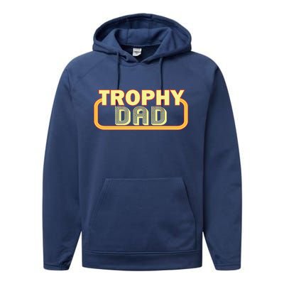 Trophy Dad Funny Retro Performance Fleece Hoodie