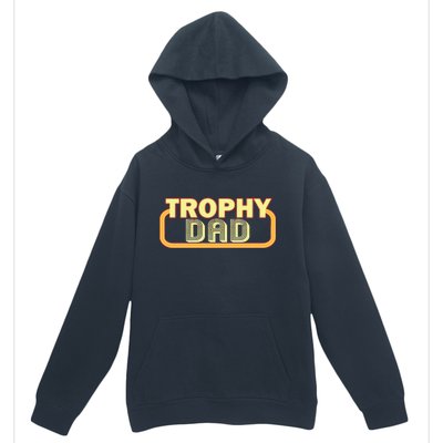 Trophy Dad Funny Retro Urban Pullover Hoodie