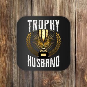 Trophy Husband Coaster