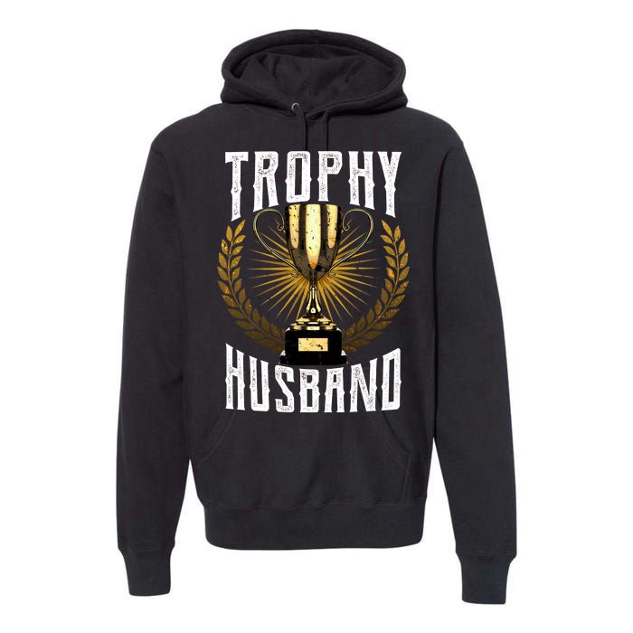 Trophy Husband Premium Hoodie