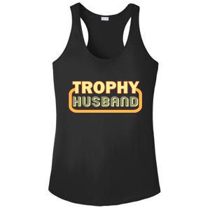 Trophy Husband Funny Retro Ladies PosiCharge Competitor Racerback Tank