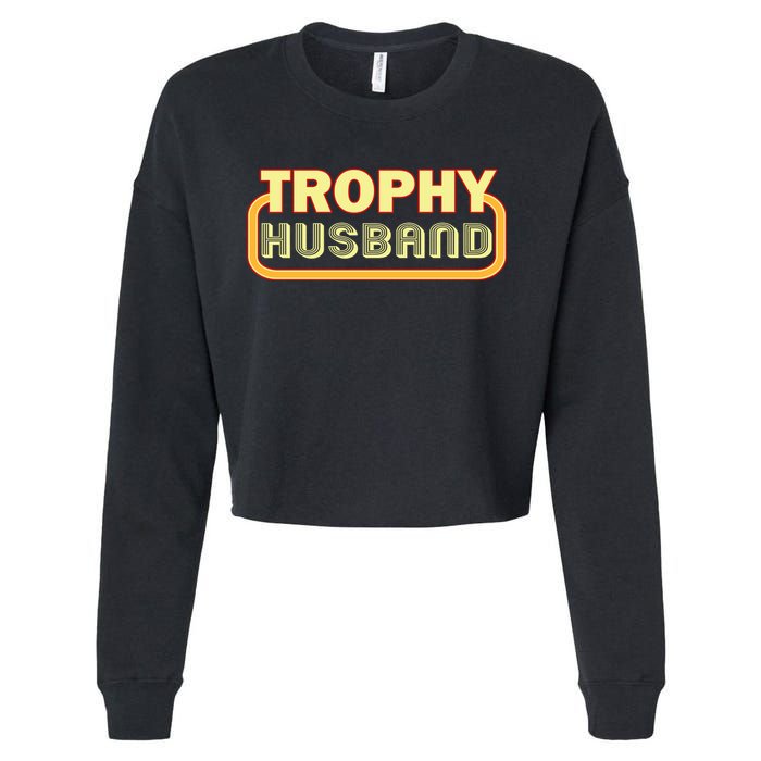 Trophy Husband Funny Retro Cropped Pullover Crew