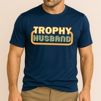 Trophy Husband Funny Retro Cooling Performance Crew T-Shirt