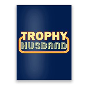 Trophy Husband Funny Retro Poster