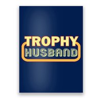 Trophy Husband Funny Retro Poster