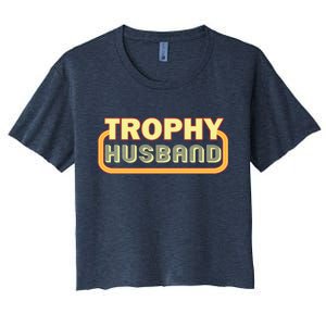 Trophy Husband Funny Retro Women's Crop Top Tee