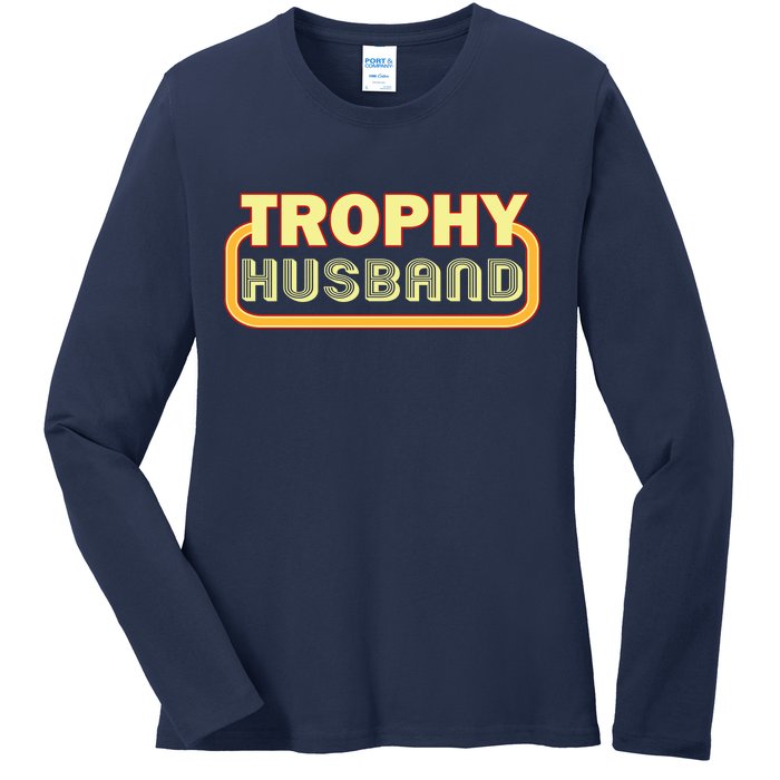 Trophy Husband Funny Retro Ladies Long Sleeve Shirt