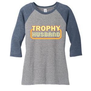 Trophy Husband Funny Retro Women's Tri-Blend 3/4-Sleeve Raglan Shirt