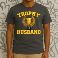 Trophy Husband World's Best Husband T-Shirt