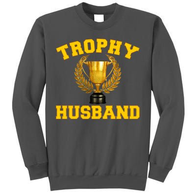 Trophy Husband World's Best Husband Tall Sweatshirt