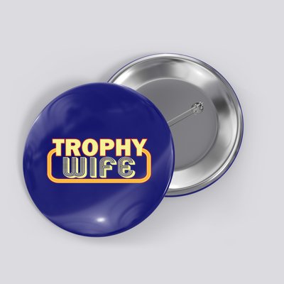 Trophy Mom Funny Retro Button