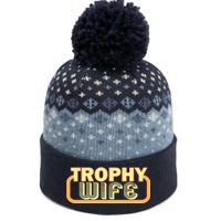 Trophy Wife Funny Retro The Baniff Cuffed Pom Beanie