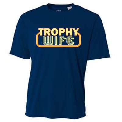 Trophy Wife Funny Retro Cooling Performance Crew T-Shirt