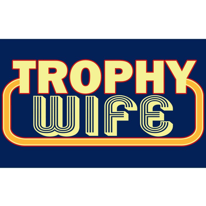 Trophy Wife Funny Retro Bumper Sticker