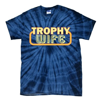 Trophy Wife Funny Retro Tie-Dye T-Shirt