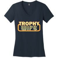 Trophy Wife Funny Retro Women's V-Neck T-Shirt