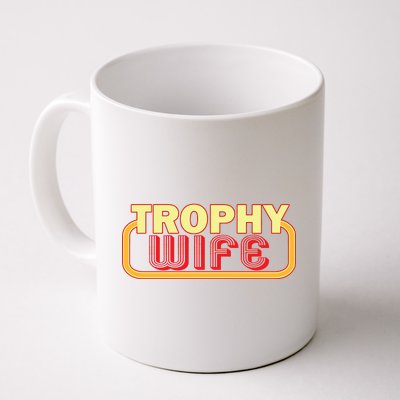 Trophy Wife Funny Retro Coffee Mug