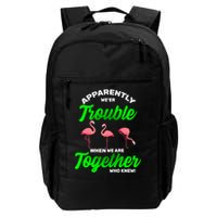 Trouble Flamingo When We Are Together Who Knew Backpack