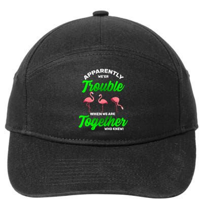 Trouble Flamingo When We Are Together Who Knew 7-Panel Snapback Hat