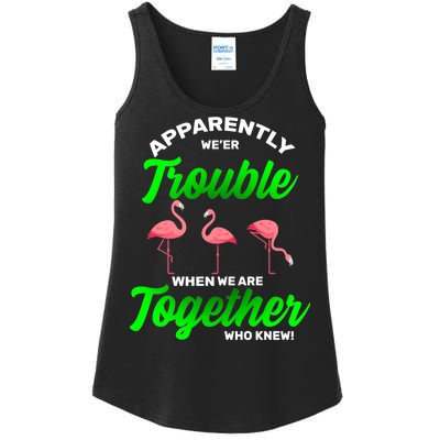 Trouble Flamingo When We Are Together Who Knew Ladies Essential Tank