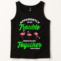 Trouble Flamingo When We Are Together Who Knew Tank Top