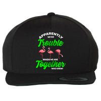 Trouble Flamingo When We Are Together Who Knew Wool Snapback Cap