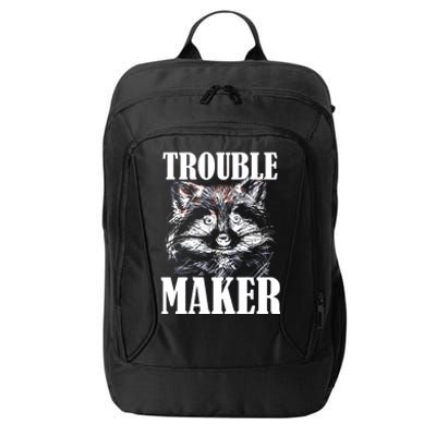 Trouble Maker Funny Raccoon City Backpack