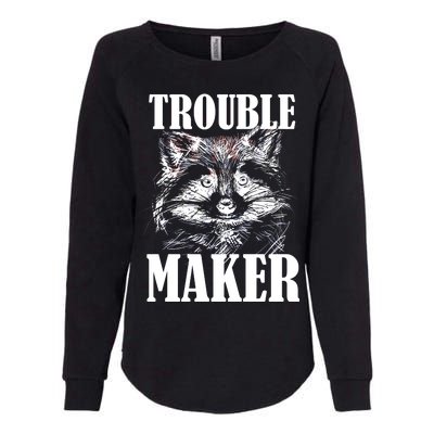 Trouble Maker Funny Raccoon Womens California Wash Sweatshirt