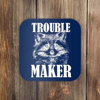 Trouble Maker Funny Raccoon Coaster