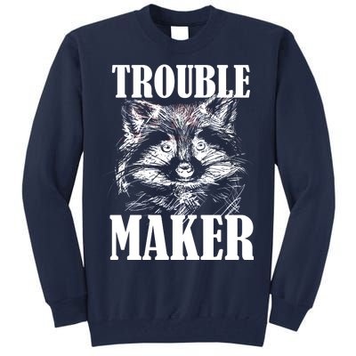 Trouble Maker Funny Raccoon Tall Sweatshirt