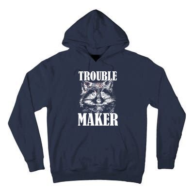 Trouble Maker Funny Raccoon Tall Hoodie