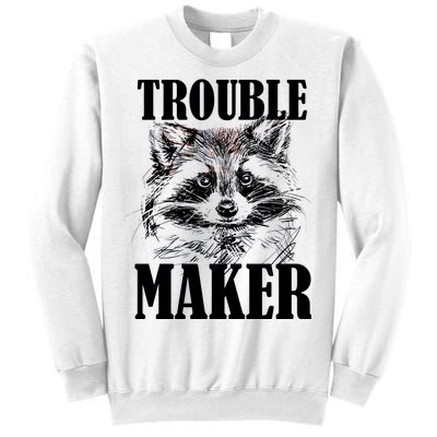 Trouble Maker Funny Raccoon Sweatshirt