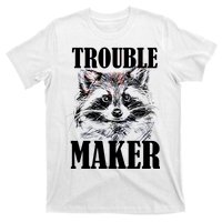 Trouble Maker Funny Raccoon T-Shirt