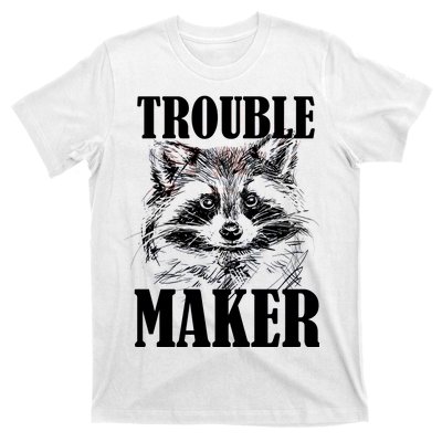 Trouble Maker Funny Raccoon T-Shirt