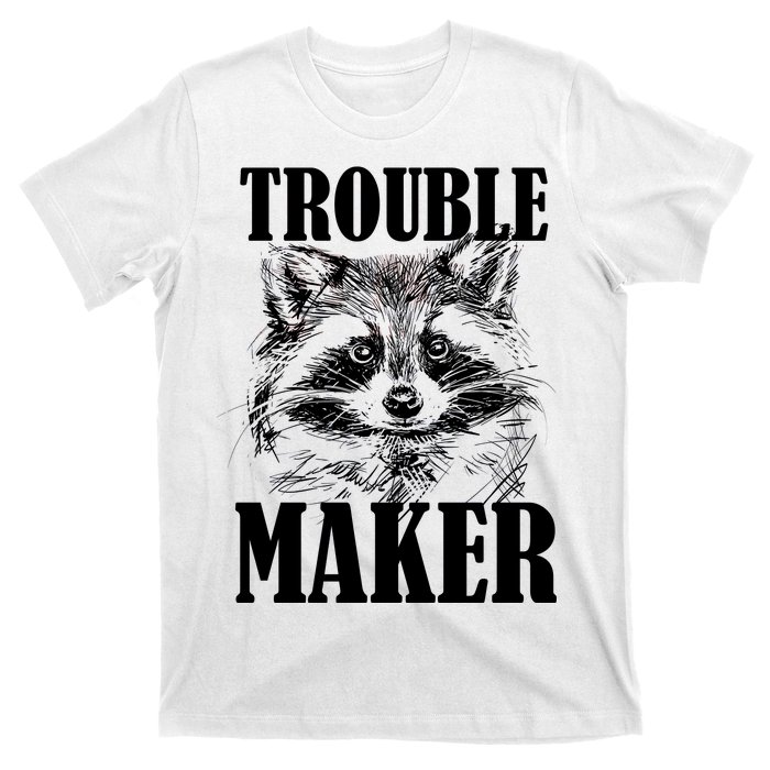 Trouble Maker Funny Raccoon T-Shirt