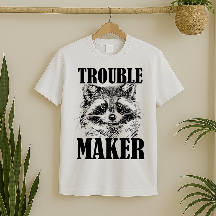 Trouble Maker Funny Raccoon T-Shirt
