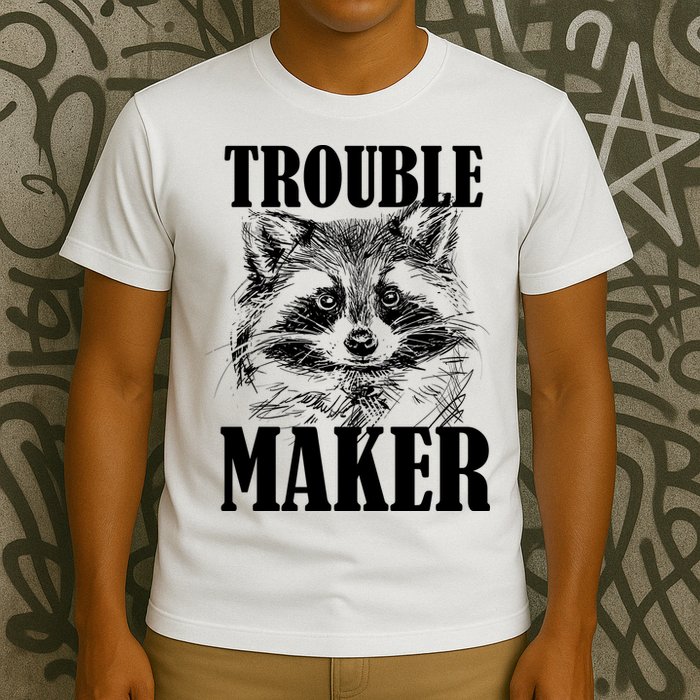 Trouble Maker Funny Raccoon T-Shirt