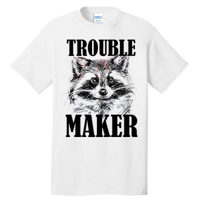 Trouble Maker Funny Raccoon Tall T-Shirt